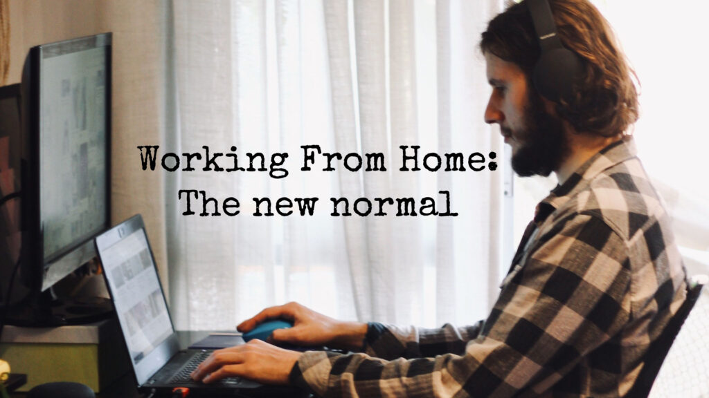 Work from home: The new normal