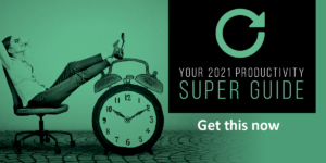 Your 2021 productivity super guide