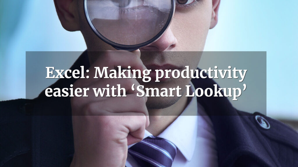 Excel: Making productivity easier with ‘Smart Lookup’