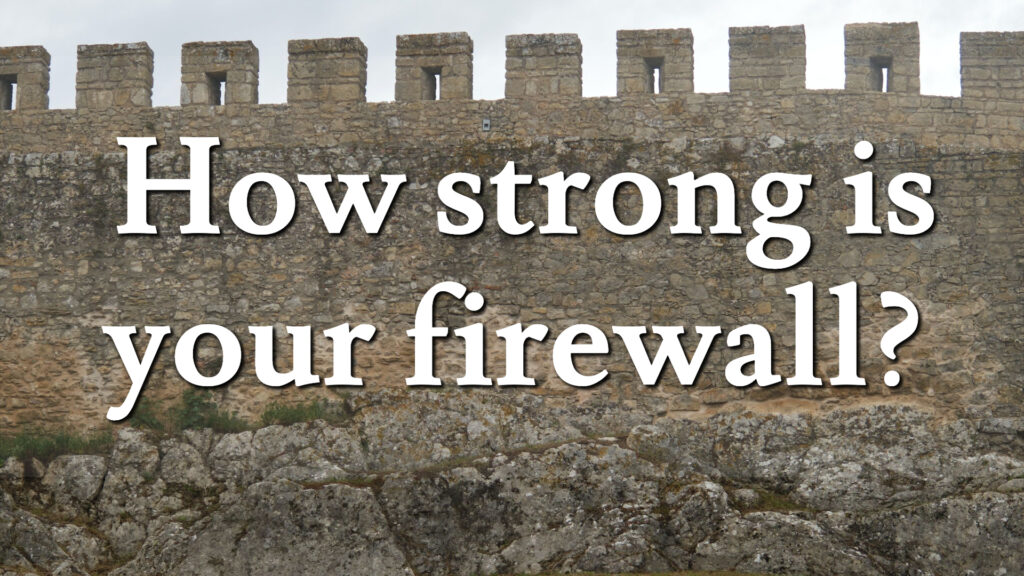 How strong is your firewall?