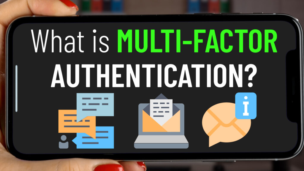 What is multi-factor authentication