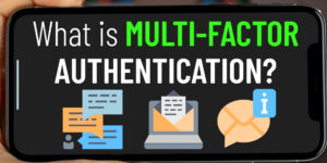 What is multi-factor authentication