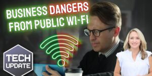 The two big threats of doing business on public Wi-Fi